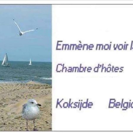 Emmene Moi Voir La Mer Koksijde Εξωτερικό φωτογραφία